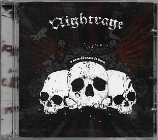 NIGHTRAGE CD «A New Disease Is Born» ℗2007