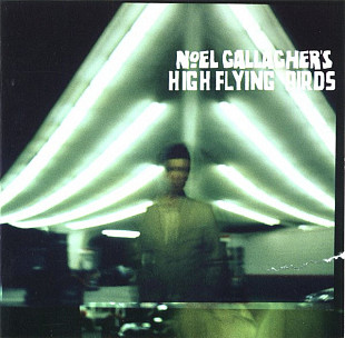 NOEL GALLAGHER'S HIGH FLYING BIRDS CD «Noel Gallagher's High Flying Birds» ℗2011