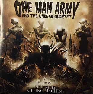 ONE MAN ARMY AND THE UNDEAD QUARTET CD «21st Century Killing Machine» ℗2006