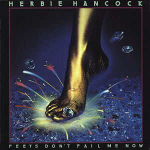 HERBIE HANCOCK «Feets Don't Fail Me Now» ℗1979