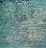 WEATHER REPORT «Sweetnighter» ℗1973