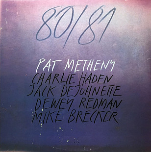 PAT METHENY/CHARLIE HADEN/JACK DEJOHNETTE/DEWEY REDMAN/MIKE BRECKER 2LP «80/81» ℗1980