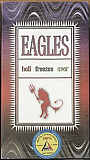 Eagles - Hell Freezes Over