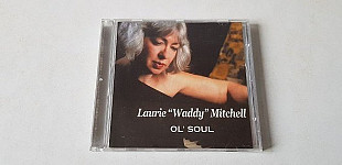 Laurie "Waddy" Mitchell Ol'Soul