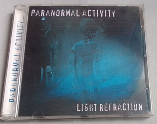 Paranormal Activity - Light Refraction