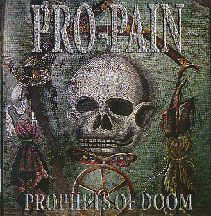 PRO-PAIN CD «Prophets Of Doom» ℗2005