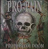 PRO-PAIN CD «Prophets Of Doom» ℗2005