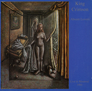 King Crimson – Absent Lovers (Live In Montreal 1984) ( 2 x CD ) ( USA )