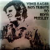 Vince Eager - Pays Tribute To Elvis Presley Avenue AVE 093 England ex\ex laminat 1972