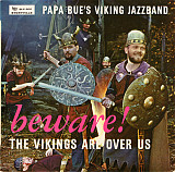 Papa Bue's Viking Jazzband - Beware ! The Vikings Are Over Us Storyville SLP 101 Denmark ex\ex lam