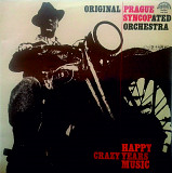 Original Prague Syncopated Orchestra - Happy Crazy Years Music Supraphone 1115 2715 Chechoslovakia