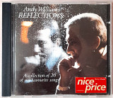 Andy Williams - Reflections(A collection of 20 of my favourite songs). Фирменный, UK. 300гр.