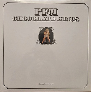 PFM (Premiata Forneria Marconi) "Chocolate Kings"