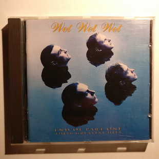 Wet Wet Wet – End Of Part One (Their Greatest Hits)