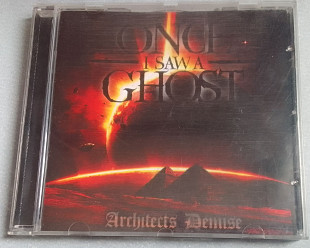 Once I Saw A Ghost - Arcitects Demise