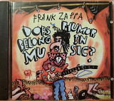 Cd диск Frank Zappa – Does Humor Belong In Music? (1986)