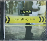 JAYTECH "Everything is OK" (ліцензія UA) новий диск [запечатаний]