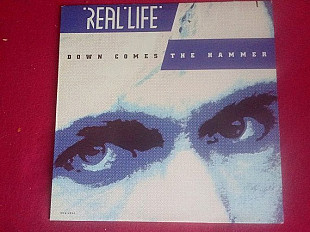 Real Life – Down Comes The Hammer