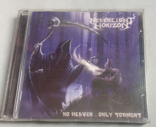 Neverlight Horizon - No Heaven... Only Torment