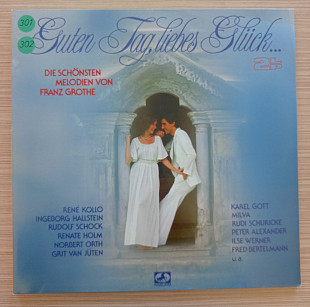 Various – Guten Tag, Liebes Glück... (Die Schönsten Melodien Von Franz Grothe)
