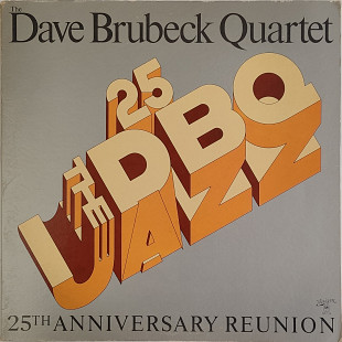 The Dave Brubeck Quartet – 25th Anniversary Reunion (Квартет Дейва Брубека) (1977)