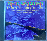 Rick Wakeman – «Return To The Centre Of The Earth»