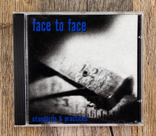 Face To Face - Standards & Practices (США)