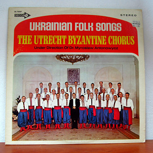 The Utrecht Byzantine Chorus* Under Direction Of Dr. Myroslaw Antonowycz – Ukrainian Folk Songs