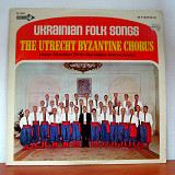 The Utrecht Byzantine Chorus* Under Direction Of Dr. Myroslaw Antonowycz – Ukrainian Folk Songs
