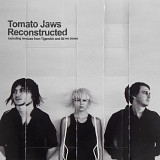 Вінілова платівка Tomato Jaws - Reconstructed (Colored Vinyl) [LP]