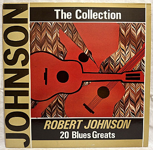 Robert Johnson - The Collection 20 Blues Greats - 1929-38. (LP). 12. Vinyl. Пластинка. Italy.