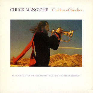 CHUCK MANGIONE 2LP «Children Of Sanchez» ℗1978