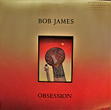 BOB JAMES «Obsession» ℗1987