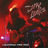 Dirty Looks – California Free Ride