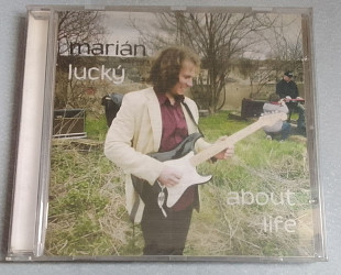 Marian Lucky - About Life