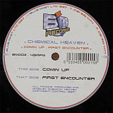 Chemical Heaven – Comin' Up / First Encounter