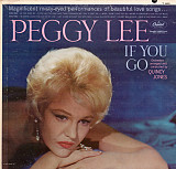 Peggy Lee ‎– If You Go (made in USA)