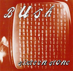 Bush – Sixteen Stone ( USA )