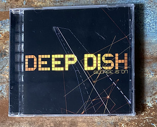 Deep Dish – George Is On