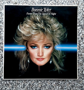 Bonnie Tyler - " Faster Than The Speed Of Night" , 1983г.