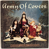 Army Of Lovers - Massive Luxury Overdose - 1991. (LP). 12. Vinyl. Пластинка. Scandinavia.
