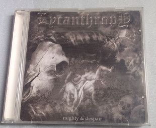 Lycanthropy - Mighty & Despair