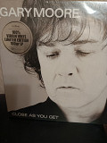 Gary Moore /Close at you get