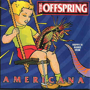 The Offspring – Americana (Happy 10 Bonus Year)