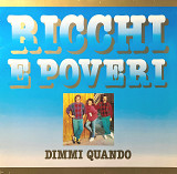 Ricchi E Poveri – Dimmi Quando
