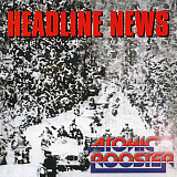 Atomic Rooster – Headline News