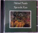 Michael Franks - Tiger In The Rain. Фирменный, US. 350гр.