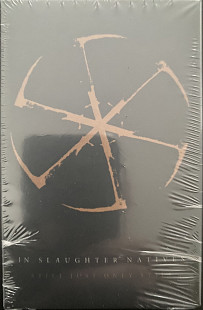 IN SLAUGHTER NATIVES “Still Just Only Still”