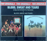 Blood, Sweat & Tears – «Child Is Father To The Man - Blood, Sweat & Tears» 2 CD