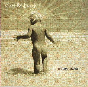 Rusted Root 1996 Remember (folk rock) [US]